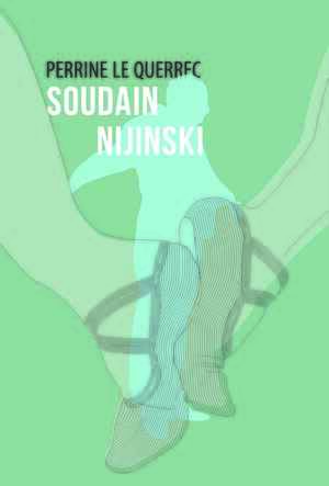 couverture de Soudain Nijinski